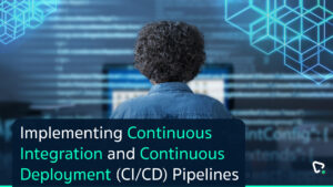 Read more about the article Implementing Continuous Integration and Continuous Deployment (CI/CD) Pipelines